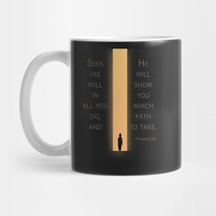 He will show you which path to take | Proverbs 3:6 | Christian bible verse artprint Mug